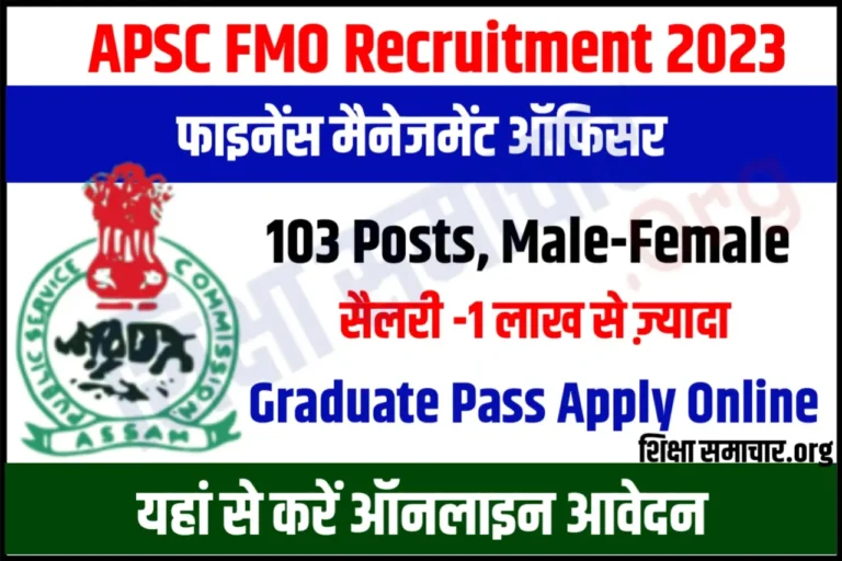 APSC FMO Recruitment 2023 Notification Apply Online 103 Financial Management Officer Posts